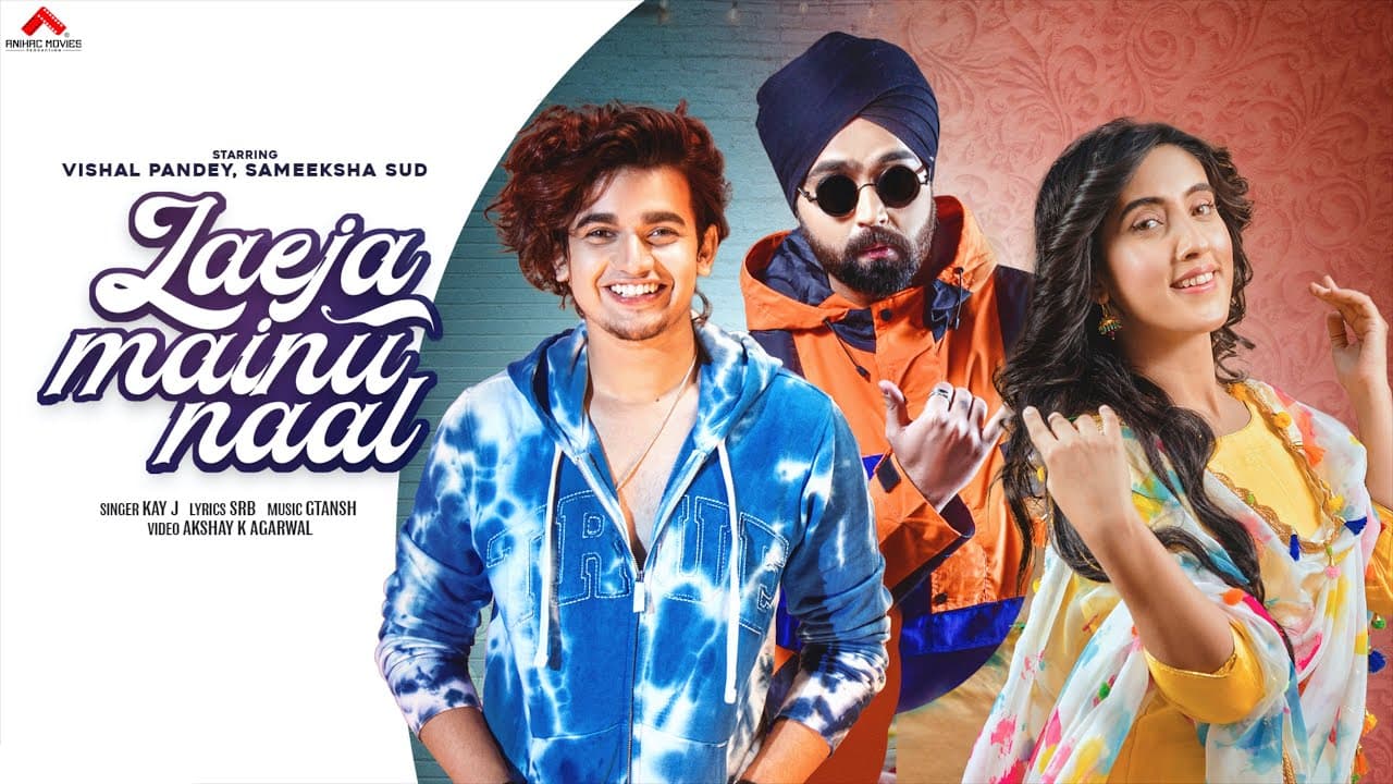 Laeja Mainu Naal Song Lyrics – Kay J (1)