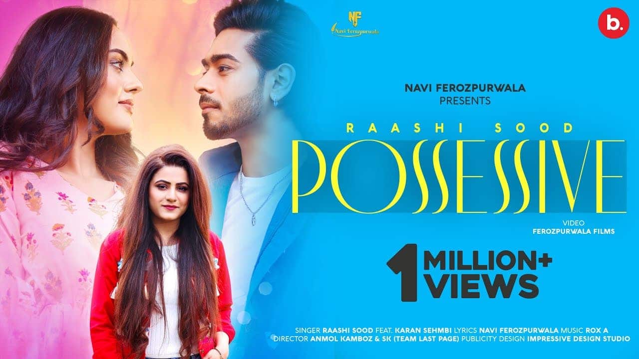 Possessive Song Lyrics - Raashi Sood (1)