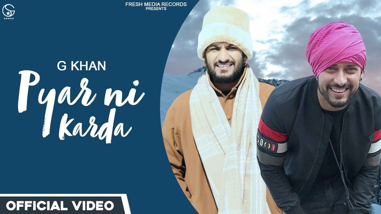 Pyar Ni Karda Song Lyrics - G Khan (1)