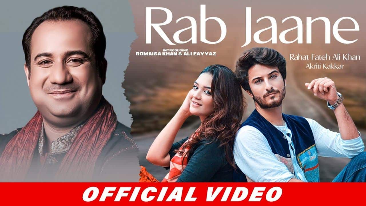 Rab Jaane Song Lyrics – Rahat Fateh Ali Khan (1)