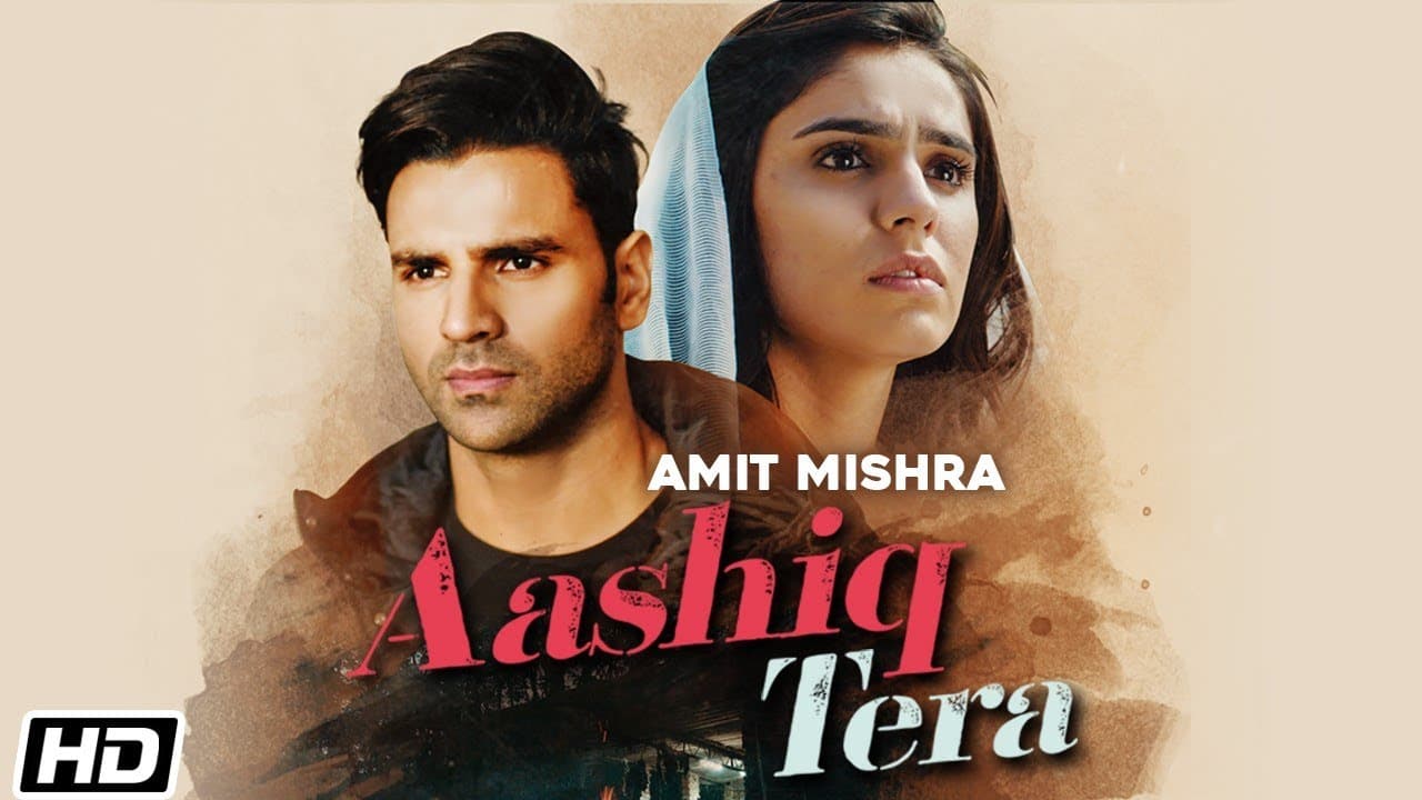 Aashiq Tera Song Lyrics - Amit mishra (1)