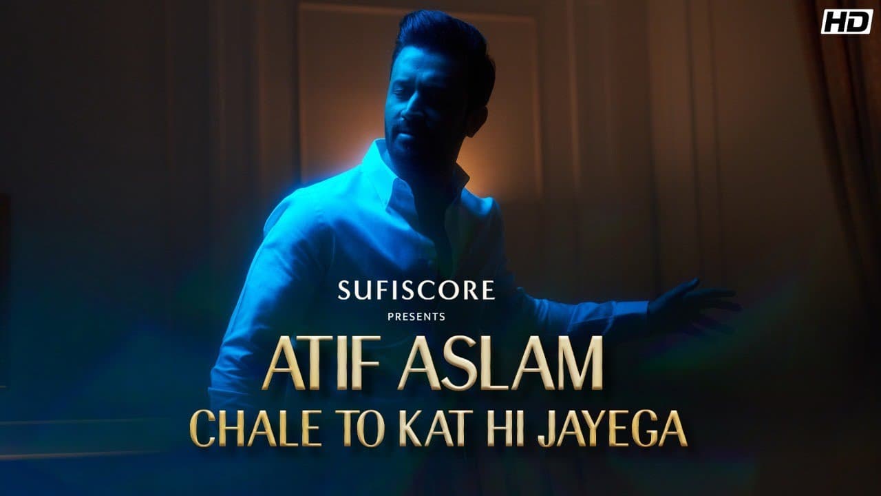 Chale To Kat Hi Jayega Lyrics – Atif Aslam (1)