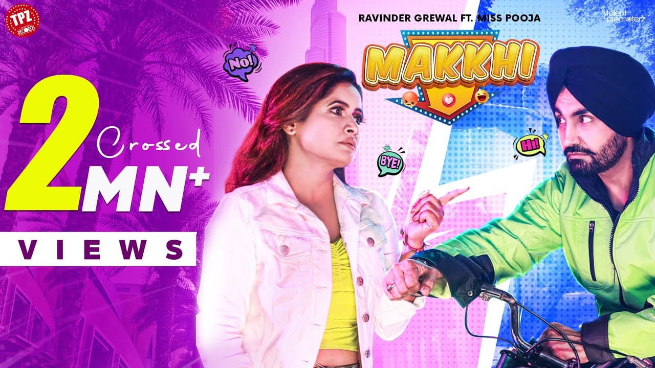 Makkhi Song Lyrics - Miss Pooja (1)