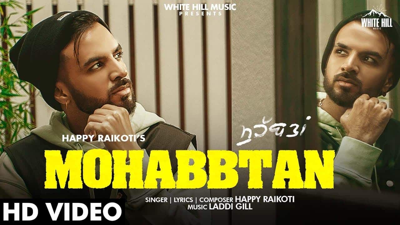 Mohabbtan Song Lyrics - Happy Raikoti (1)