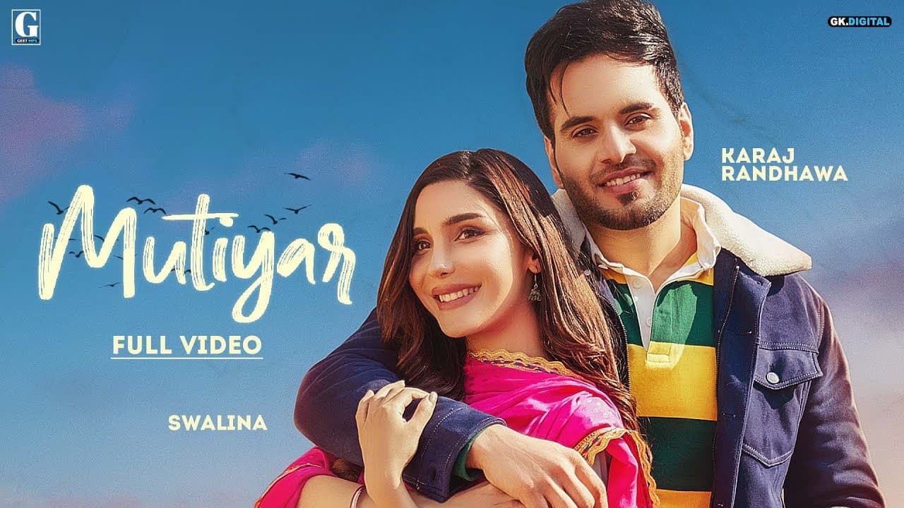 Mutiyar Song Lyrics - Karaj Randhawa (1)