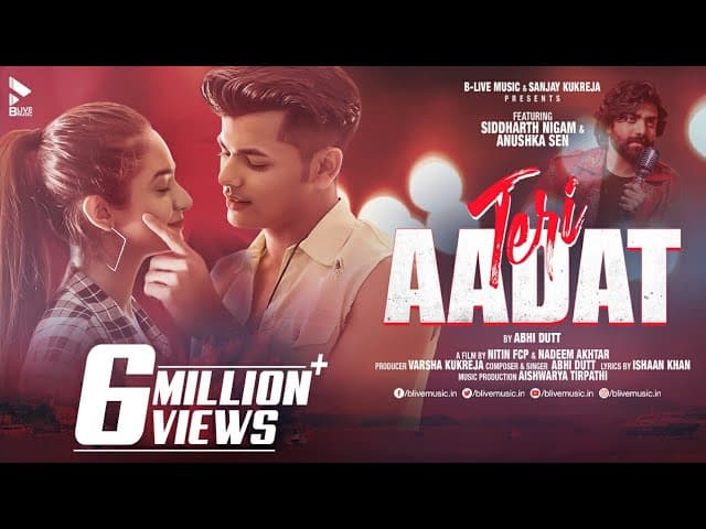 Teri Aadat Song Lyrics - Abhi Dutt (1)