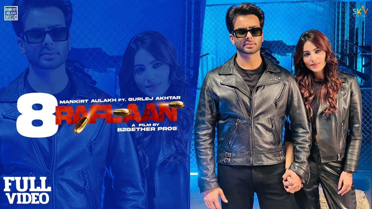 8 Raflaan Song Lyrics - Mankirt Aulakh (1)