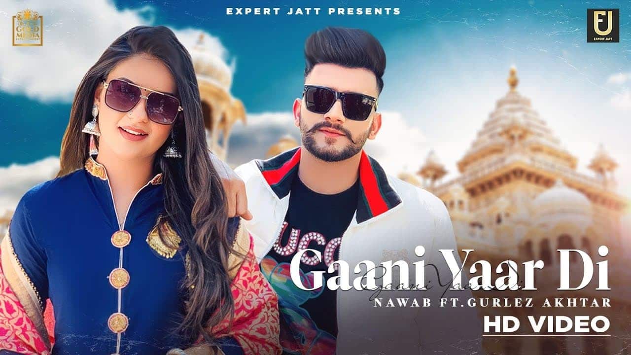 gaani-yaar-di-song-lyrics-nawab-latest-punjabi-song