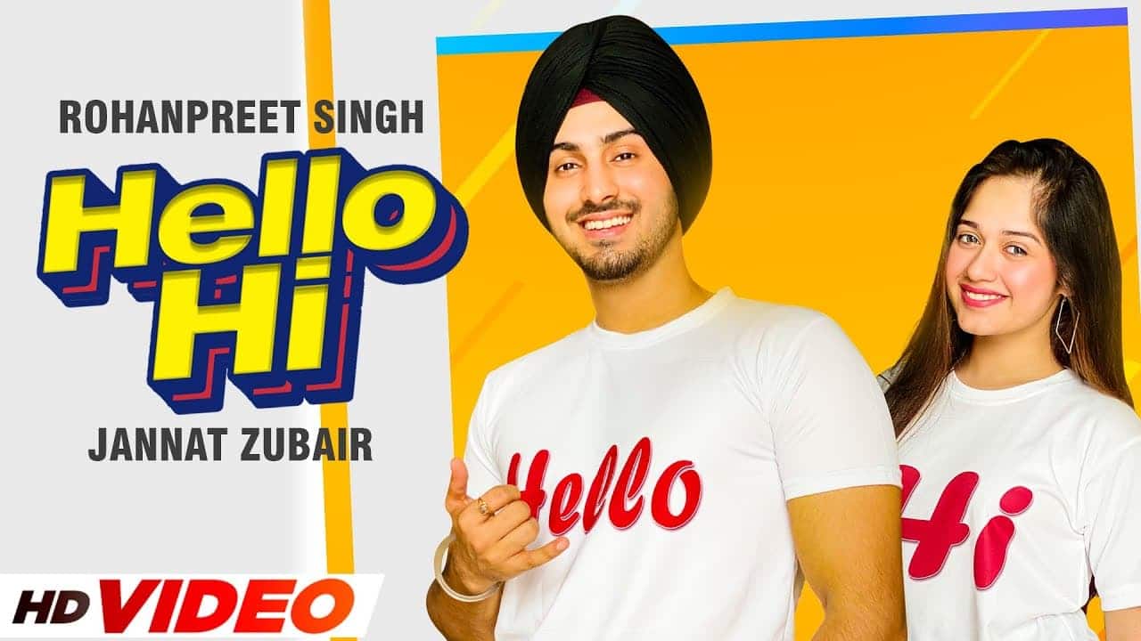 Hello Hi Song Lyrics – Rohanpreet Singh (1)