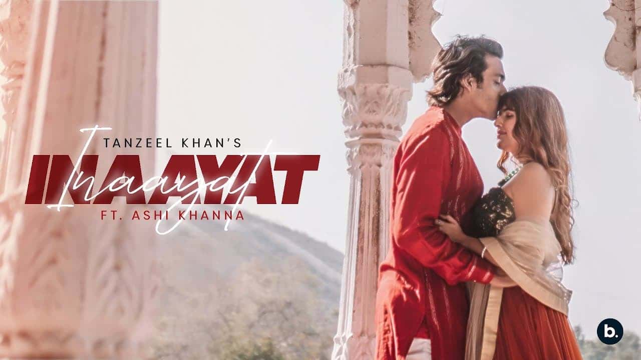 Inaayat Song Lyrics - Tanzeel Khan (1)