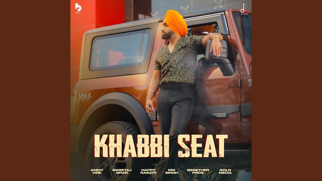 Khabbi Seat Lyrics - Ammy Virk (1)