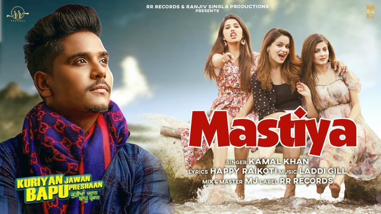 Mastiya Song Lyrics – Kamal Khan (1)