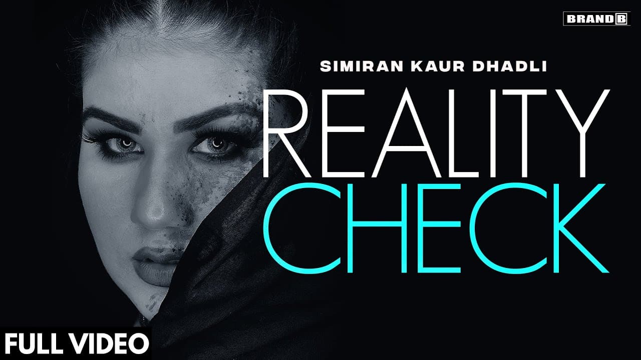 Reality Check Lyrics - Simiran Kaur Dhadli (1)