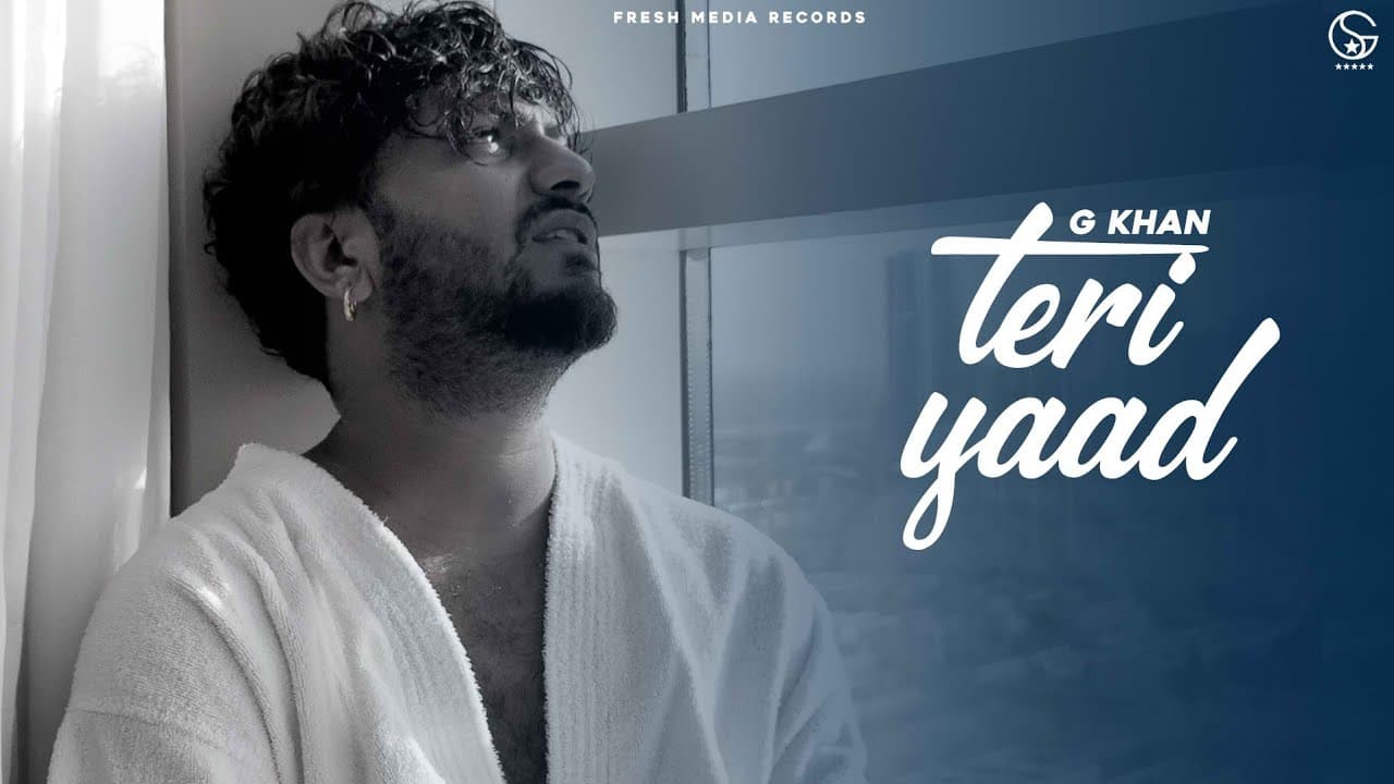 Teri Yaad Song Lyrics - G Khan (1)