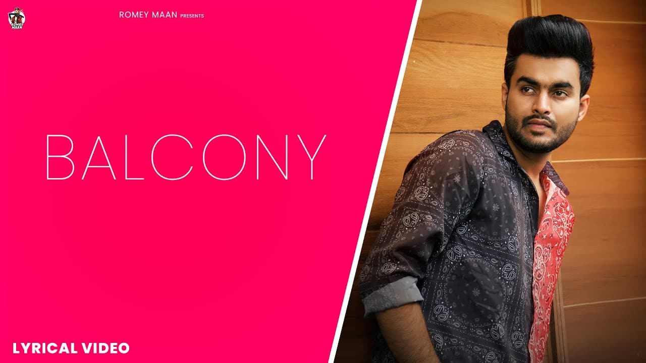 Balcony Lyrics Romey Maan (1)