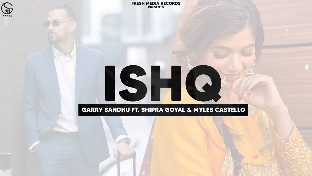 Ishq Song Lyrics - Garry Sandhu (1)