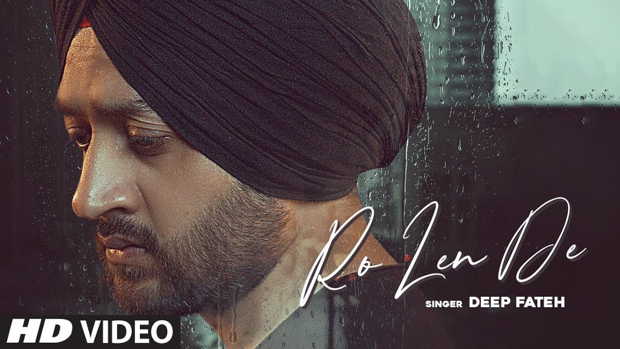 Ro Len De Lyrics – Deep Fateh (1)