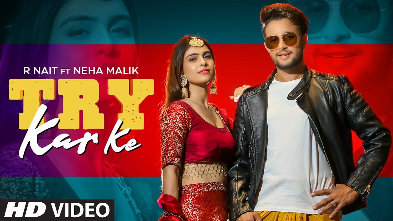 Try Kar Ke Song Lyrics - R Nait (1)
