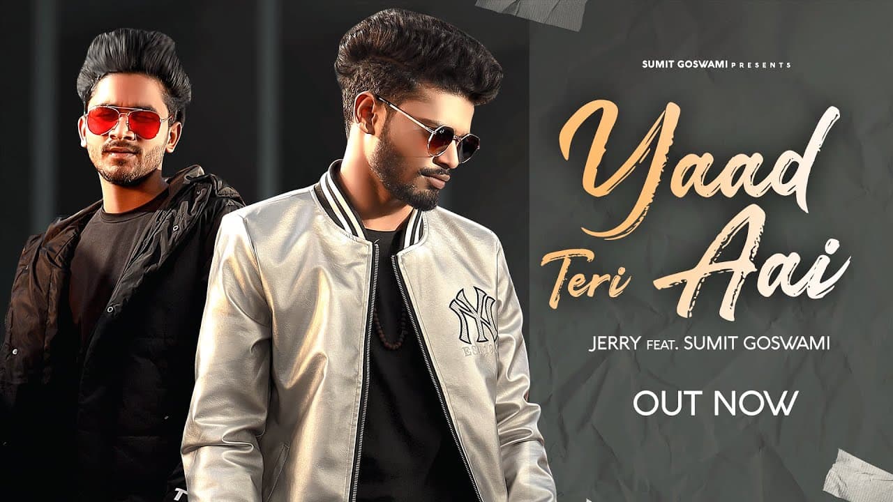 Yaad Teri Aai Lyrics - Sumit Goswami (1)
