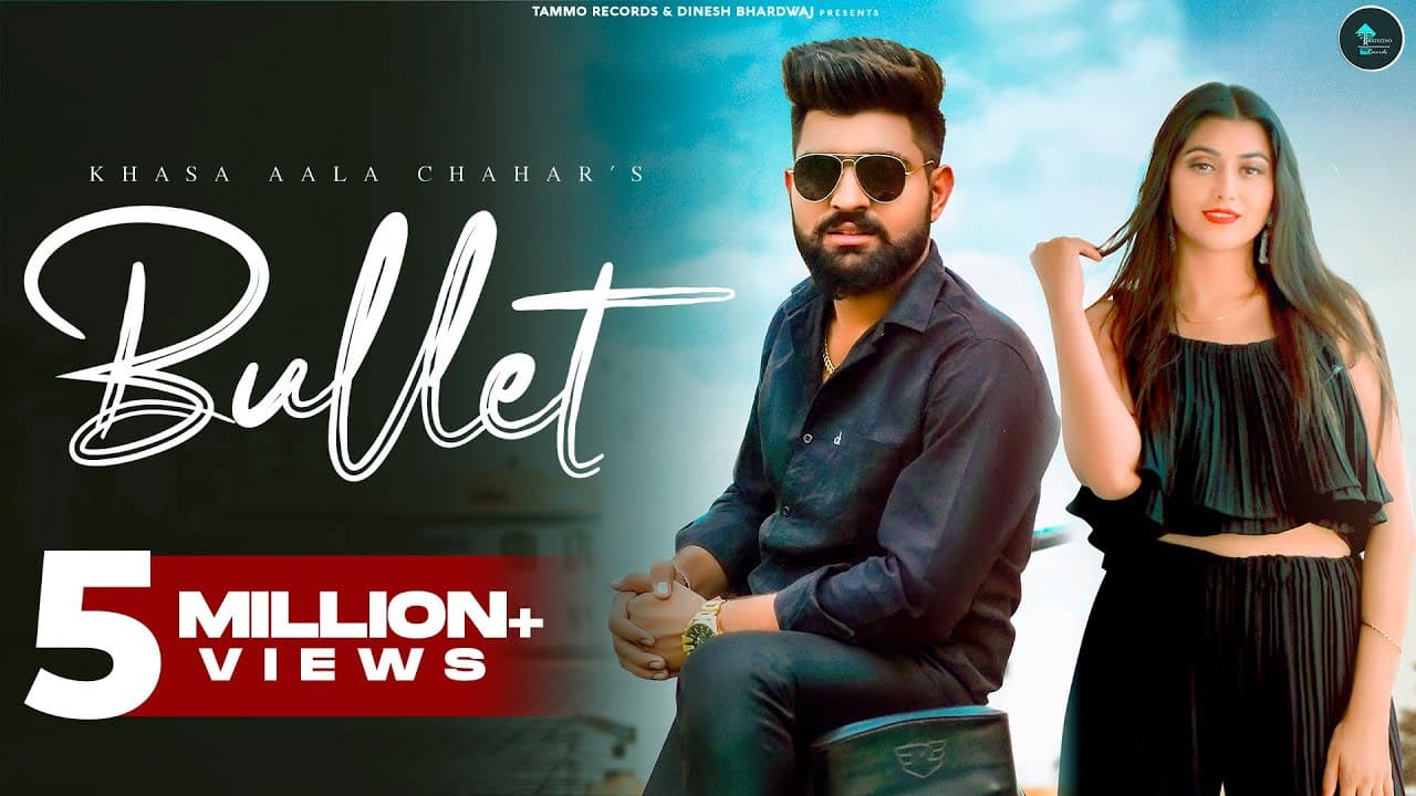 Bullet Song Lyrics - Khasa Aala Chahar (1)