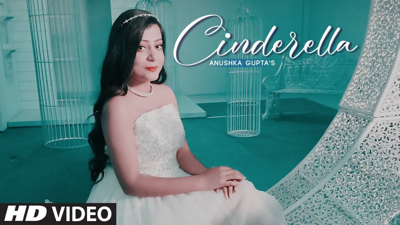 Cinderella Song Lyrics Anushka Gupta (1)
