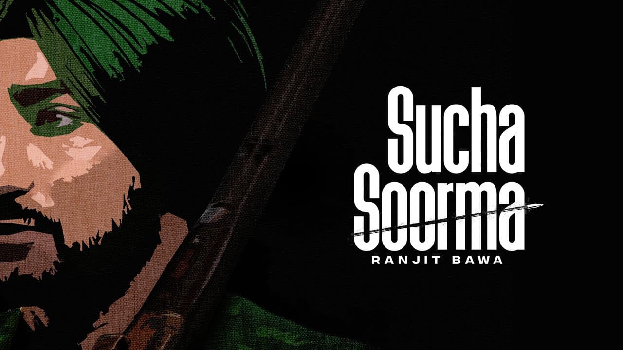 Sucha Soorma Lyrics - Ranjit Bawa (1)