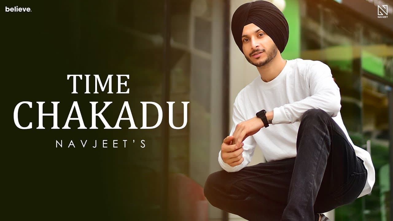Time Chakadu Song Lyrics – Navjeet (1)
