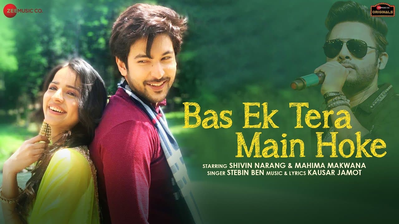 Bas Ek Tera Main Hoke Lyrics - Stebin Ben (1)