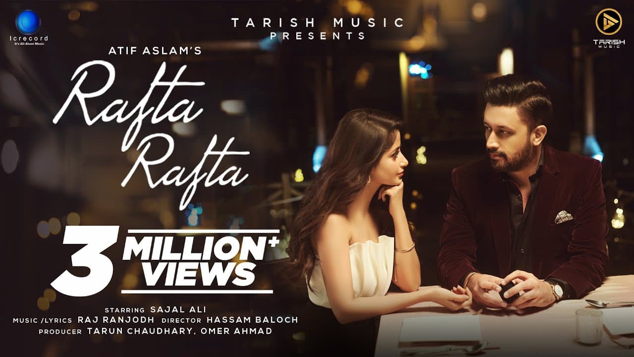Rafta Rafta Lyrics - Atif Aslam (1)